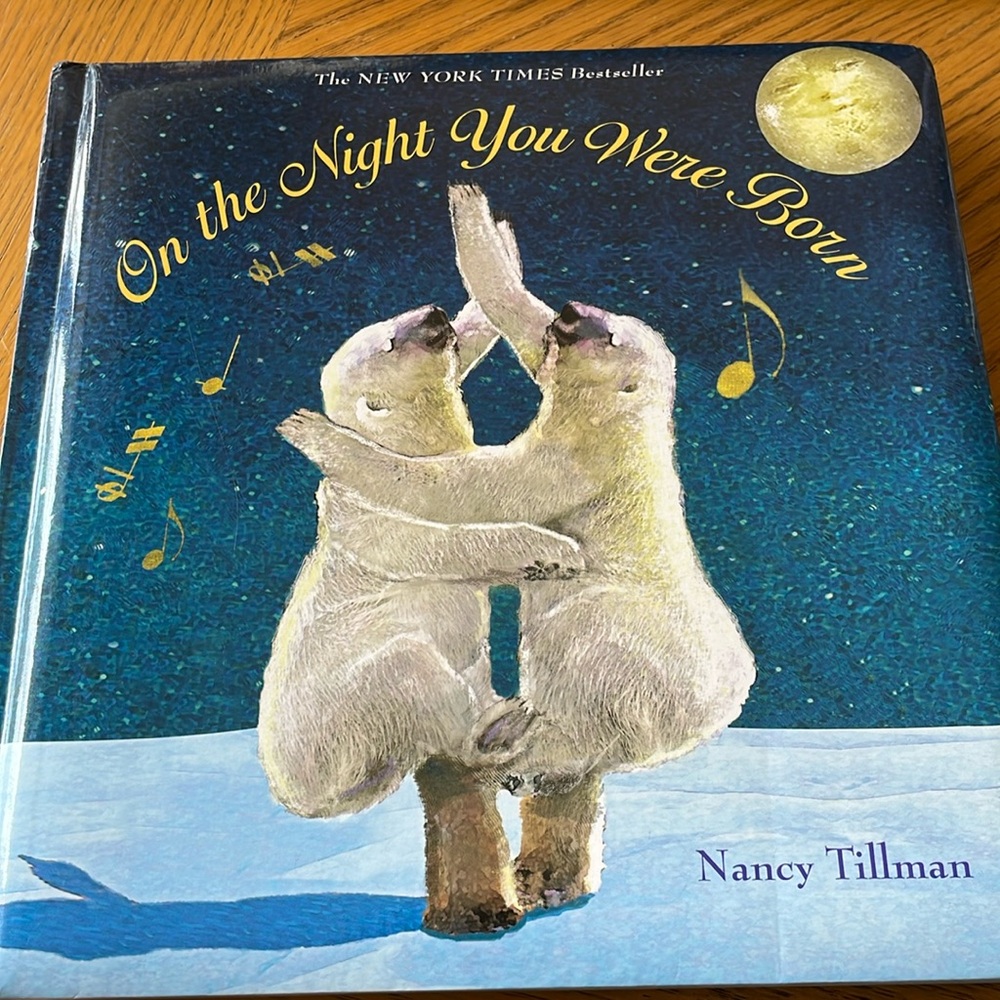 On the Night You Were Born by Nancy Tillman